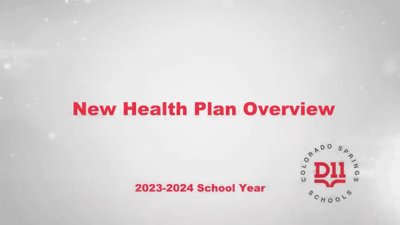 D11 Health Plan Overview Meeting 4-25-23
